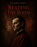 Machiavelli: Reading The Room